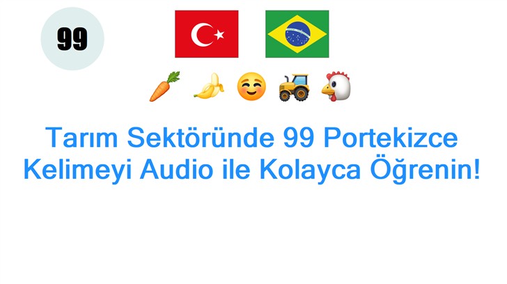 Tarım Sektöründe 99 Portekizce Kelimeyi Audio ile Kolayca Öğrenin!